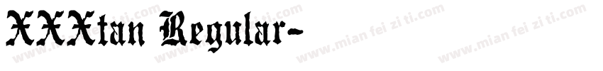 XXXtan Regular字体转换